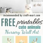 100+ Best Free Nursery Printables And Wall Art   Craft Mart   Free Nursery Printables