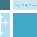 First Communion, Baptism, And Confirmation Invitations Or   First Communion Printables Free
