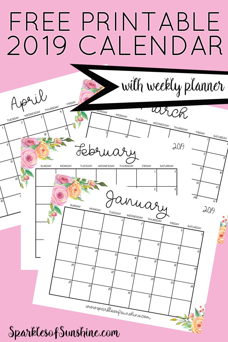 Free Printable 2019 Calendar With Weekly Planner - Sparkles Of Sunshine - Free Printables 2019