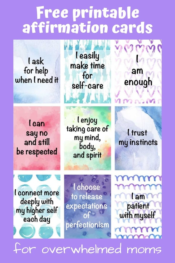 Free Self-Care Ideas For Overwhelmed Moms (Plus Free Printable - Free Printable Affirmation Cards