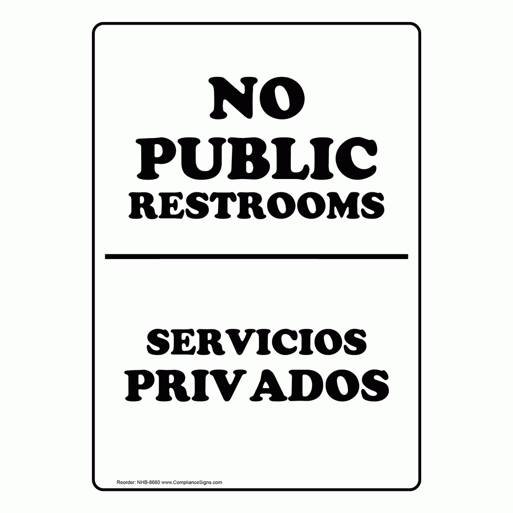 No Public Restrooms Bilingual Sign Nhb-8660 Restroom Public / Private - Free Printable No Restroom Signs