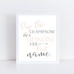Pop The Champagne She's Changing Her Last Name Printable Poster Sign   Pop The Bubbly She&#039;s Getting A Hubby Free Printable