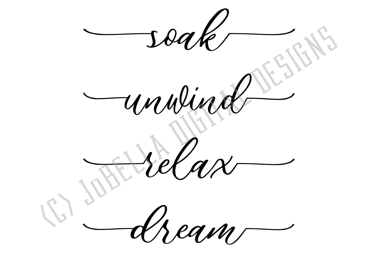 Soak Unwind Relax Dream Bathroom Svg And Printable Designs - Relax Soak Unwind Free Printable