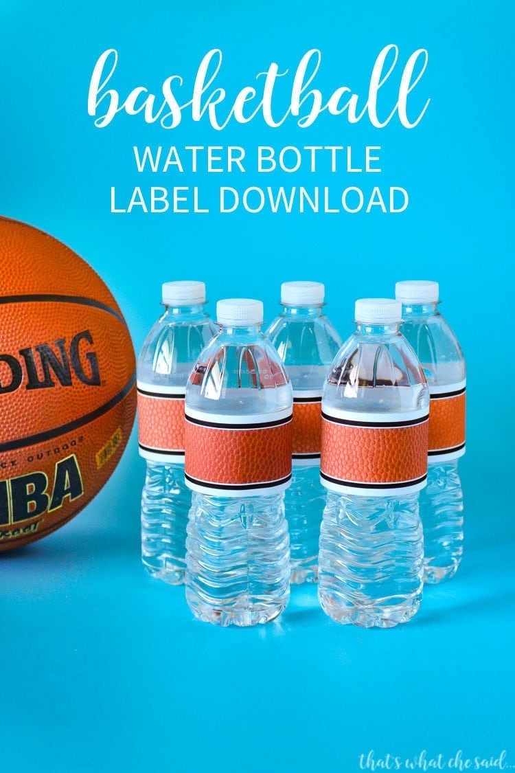 Basketball Water Bottle Labels - That&amp;#039;s What {Che} Said - Free Printable Basketball Labels