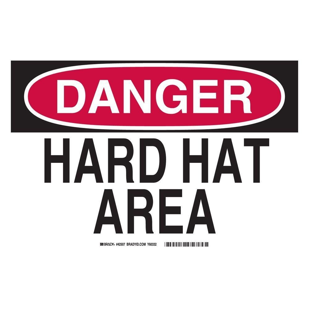 Brady 10 In. X 14 In. Plastic Danger Hard Hat Area Osha Safety Sign - Osha Signs Free Printable