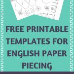Easy To Use And Free! English Paper Piecing Template, Free   Paper Piecing Patterns Free Printables