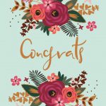 Floral Congrats   Free Printable Wedding Congratulations Card   Free Printable Congratulations Cards
