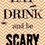 Free Halloween Printable: Eat Drink And Be Scary!   Sign My Shirt   Eat Drink And Be Scary Free Printable