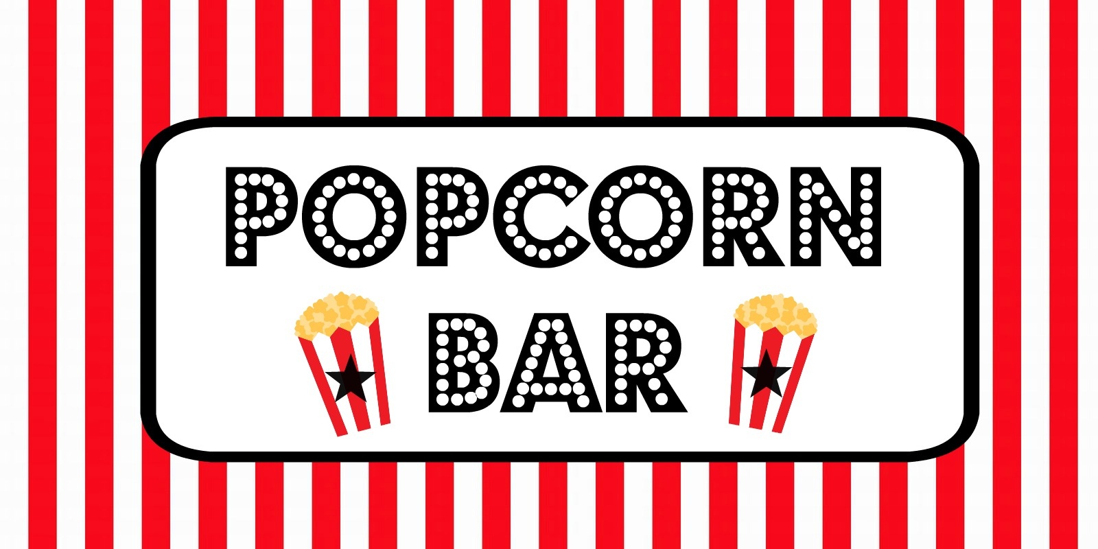 Free Movie Night / Popcorn Bar Printables - Popcorn Bar Sign Printable Free