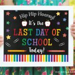 Free Printable   Last Day Of School Chalkboard Sign   Katarina's Paperie   Free Last Day Of School Printables