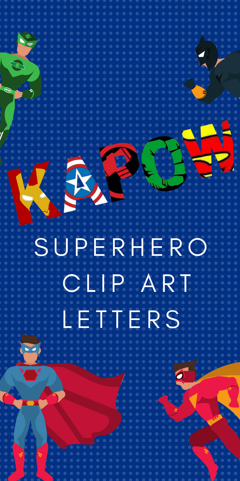 Free Printable Superhero Alphabet Letters - Free Printable Clip Art Letters