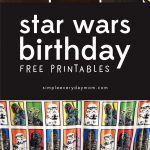 Free Star Wars Party Printables: A No Stress Way To A Galactic Party   Free Star Wars Printables