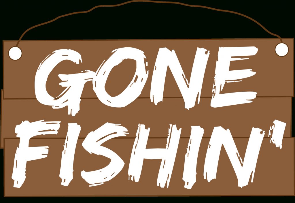 printable-gone-fishing-sign-printable-templates