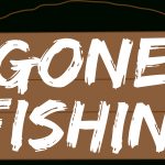 Gone Fishing | Western Rifle Shooters Association   Free Printable Gone Fishing Sign