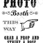 Grab A Prop & Strike A Pose! {Free} Printable Photo Booth Sign   Free Printable Photo Booth Sign