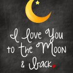 I Love You To The Moon & Back | Kids Art Free Printable Nursery Wall   Free Printable Love You To The Moon And Back
