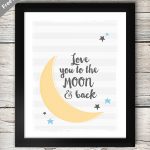 Love You To The Moon And Back Print   Free Printable Love You To The Moon And Back
