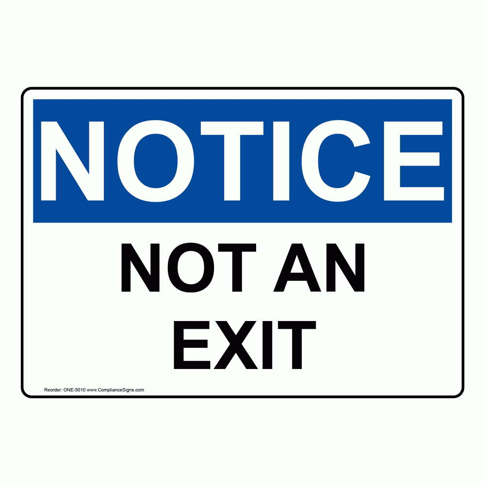 Osha Notice Not An Exit Sign One-5010 Enter / Exit - Free Printable Not An Exit Sign