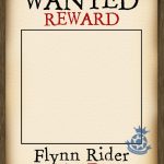 Photo Frame   Add Your Own Name   Wanted Poster   Tangled   Free Printable Flynn Rider Wanted Poster
