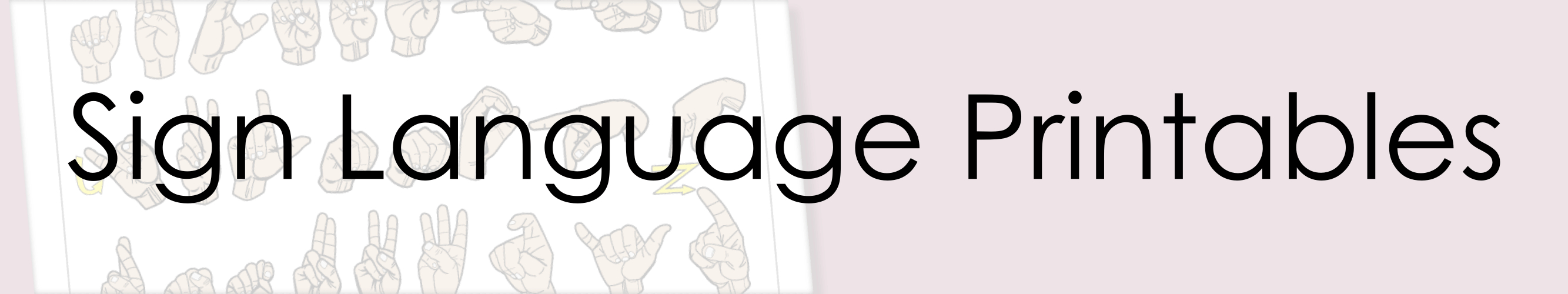 Sign Language Printables - Free Sign Language Printables