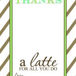 Thanks A Latte Free Printable Gift Card Holder Teacher Gift | Las   Thanks A Latte Free Printable Card