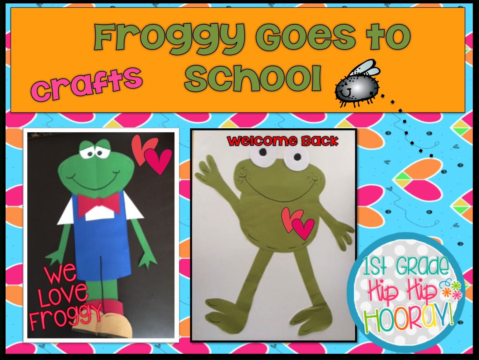 1St Grade Hip Hip Hooray!: Froggy Goes To School in Froggy Goes To School Free Printables