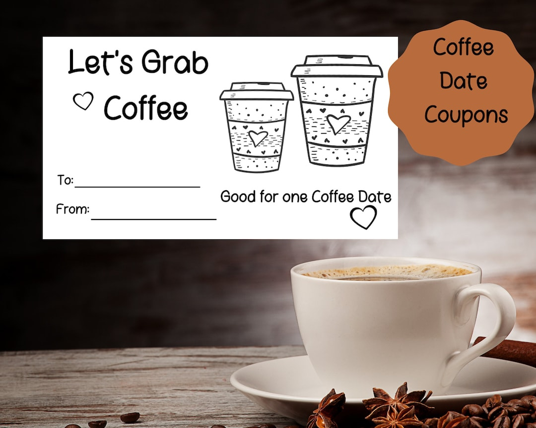 Druckbare Kaffee Datum Coupons, Farbe Ihre Eigenen Coupons, Zeit throughout Free Coffee Coupons Printable