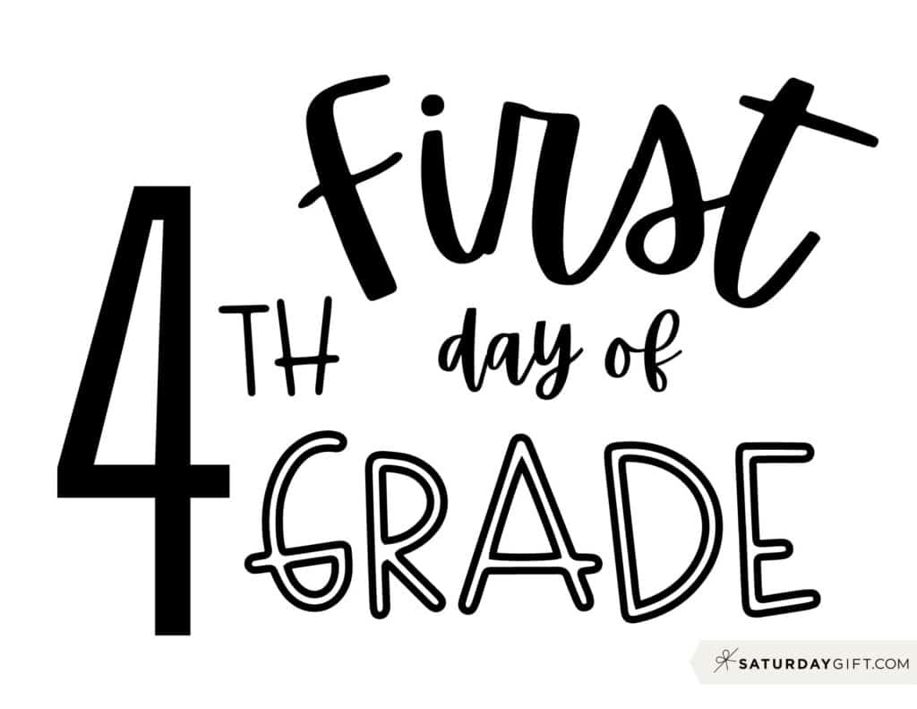 First Day Of School Sign Printable - Cute & Free Printable Designs for First Day Of Fourth Grade Free Printable