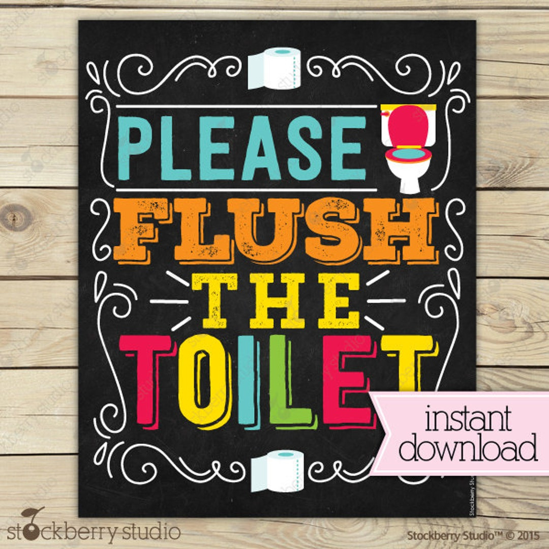 Flush The Toilet Sign Printable - Kids Bathroom Art - Flush Toilet with regard to Free Printable Please Flush Toilet Sign