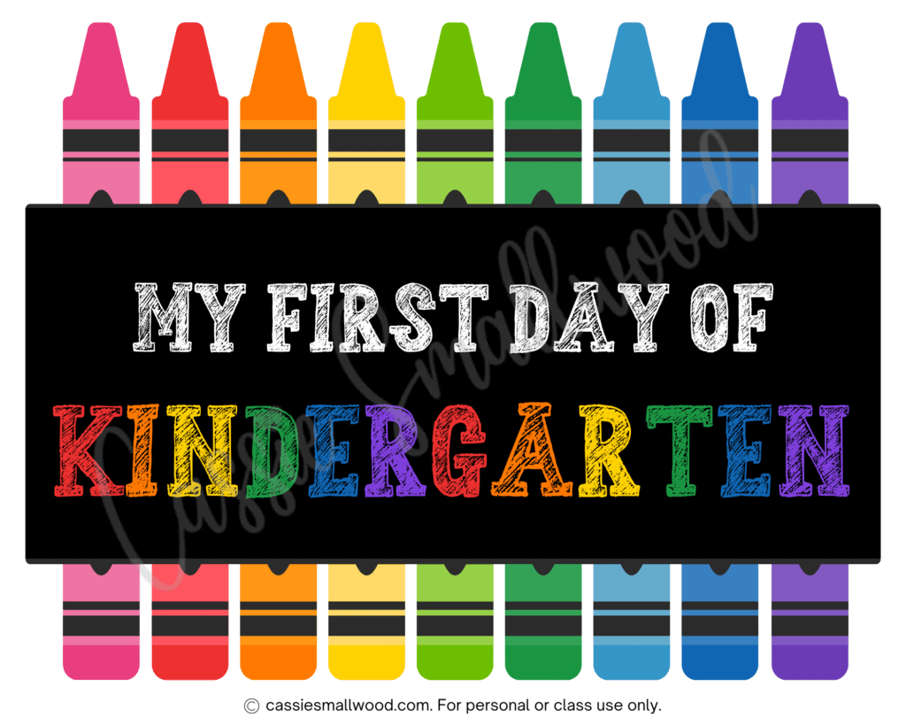 Free First Day Of Kindergarten Printable Signs - Cassie Smallwood with My First Day Of Kindergarten Free Printable