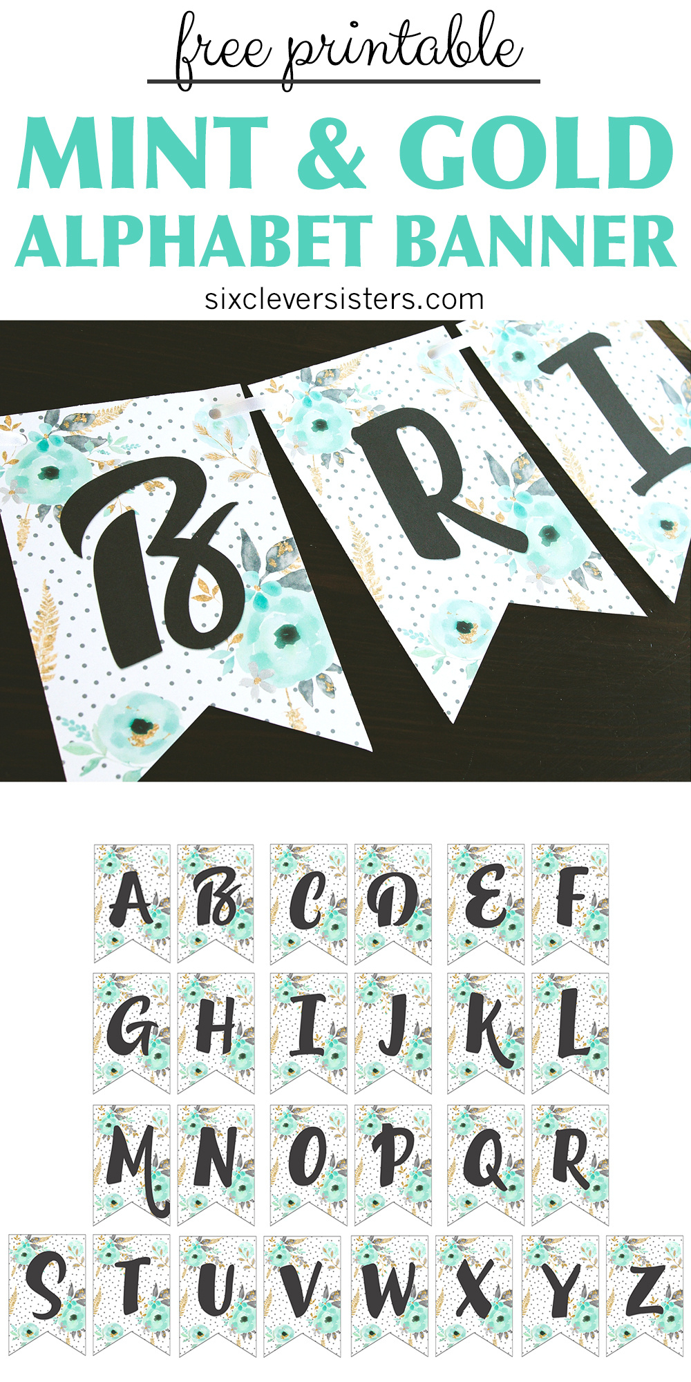 Free Printable Alphabet Banner {Mint&Amp; Gold} - Six Clever in Free Printable Banner Letters Pdf