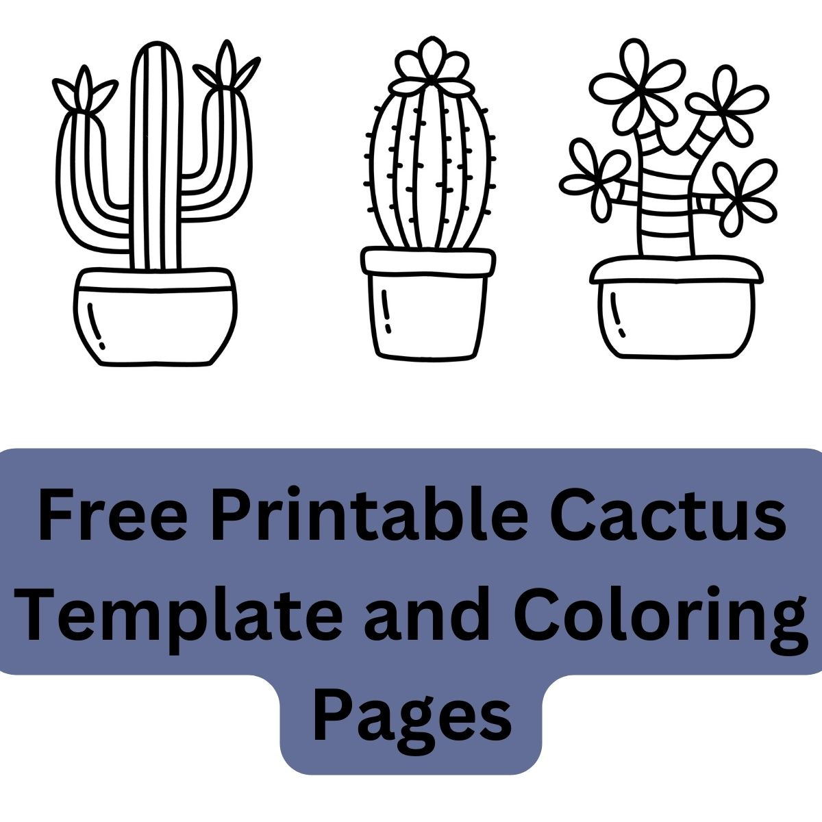 Free Printable Cactus Template And Coloring Pages - Homeschool intended for Free Printable Cactus