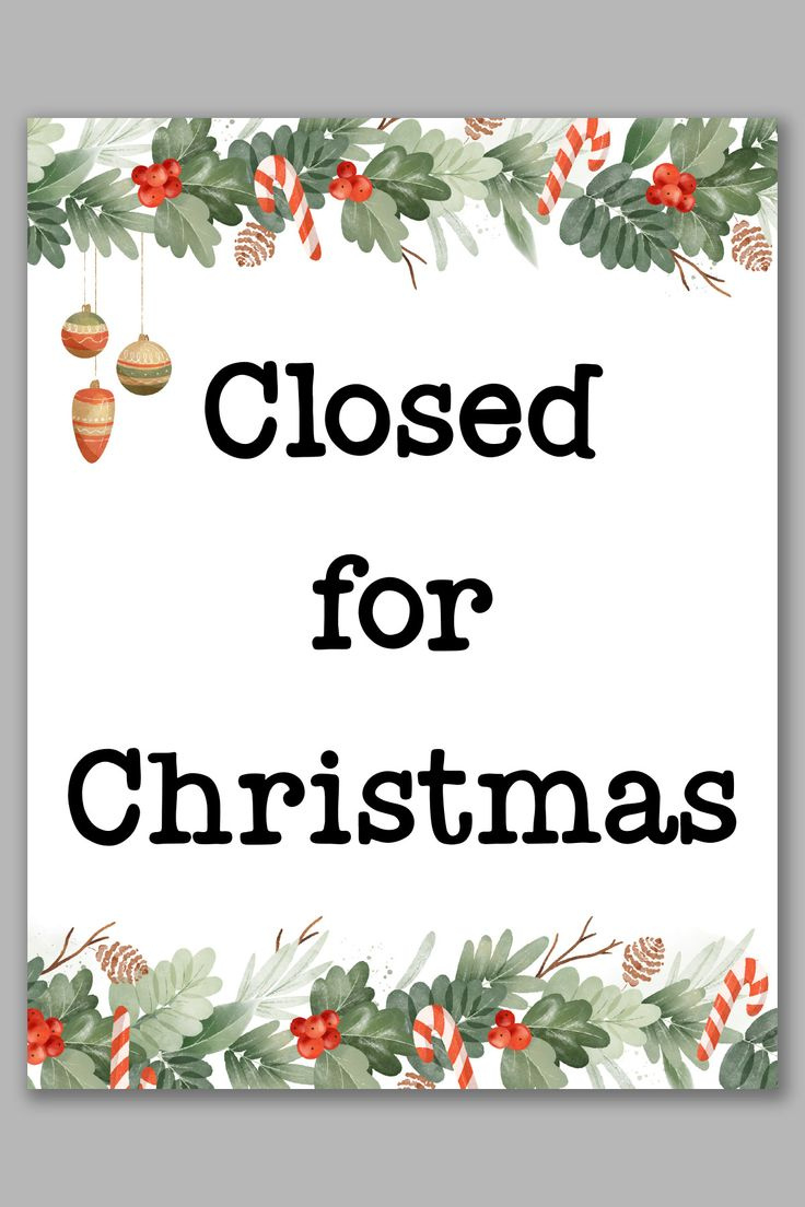 Free Printable Closed For Christmas Sign Template Set with regard to Free Printable Holiday Signs Closed