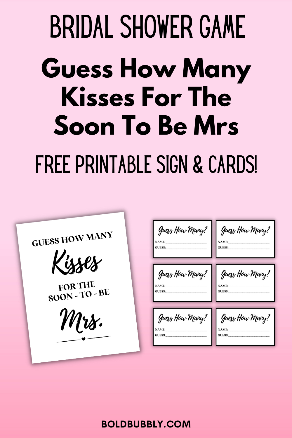 Guess How Many Kisses For The Soon To Be Mrs + Free Printable Sign with regard to How Many Kisses Game Free Printable