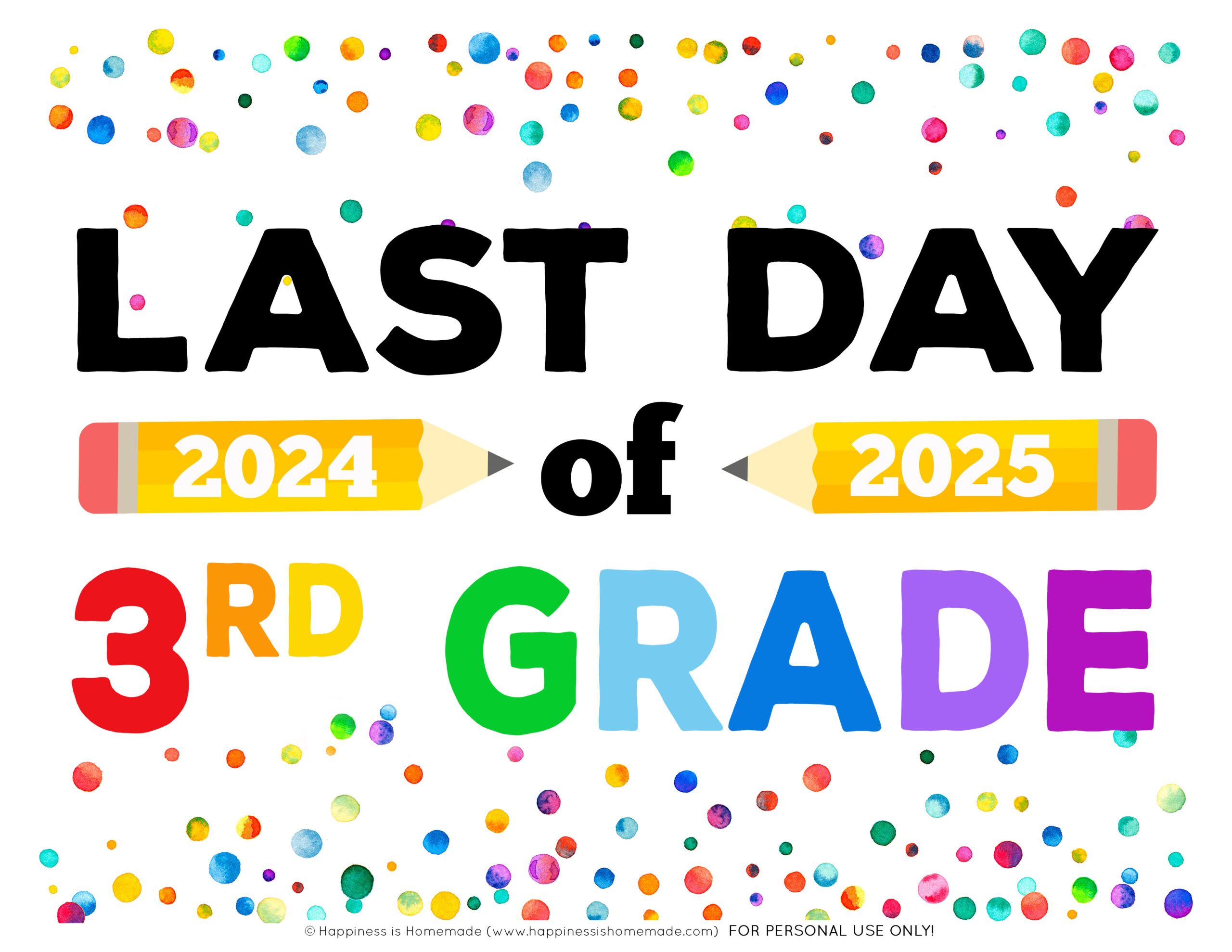 Last Day Of School Signs 2025 - Free Printable - Happiness Is Homemade throughout Free Last Day Of School Printables