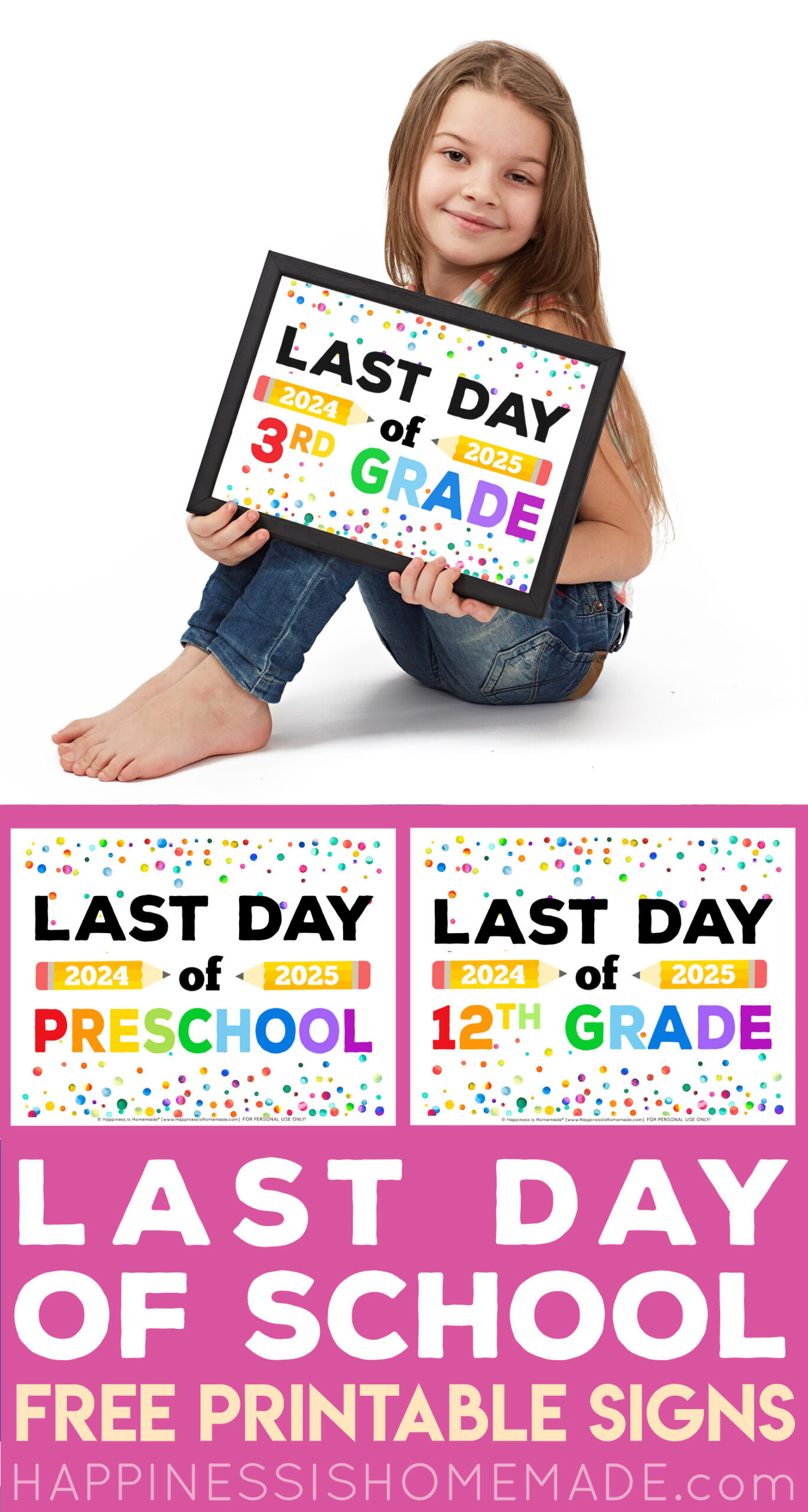 Last Day Of School Signs 2025 - Free Printable - Happiness Is Homemade with regard to Free Last Day Of School Printables