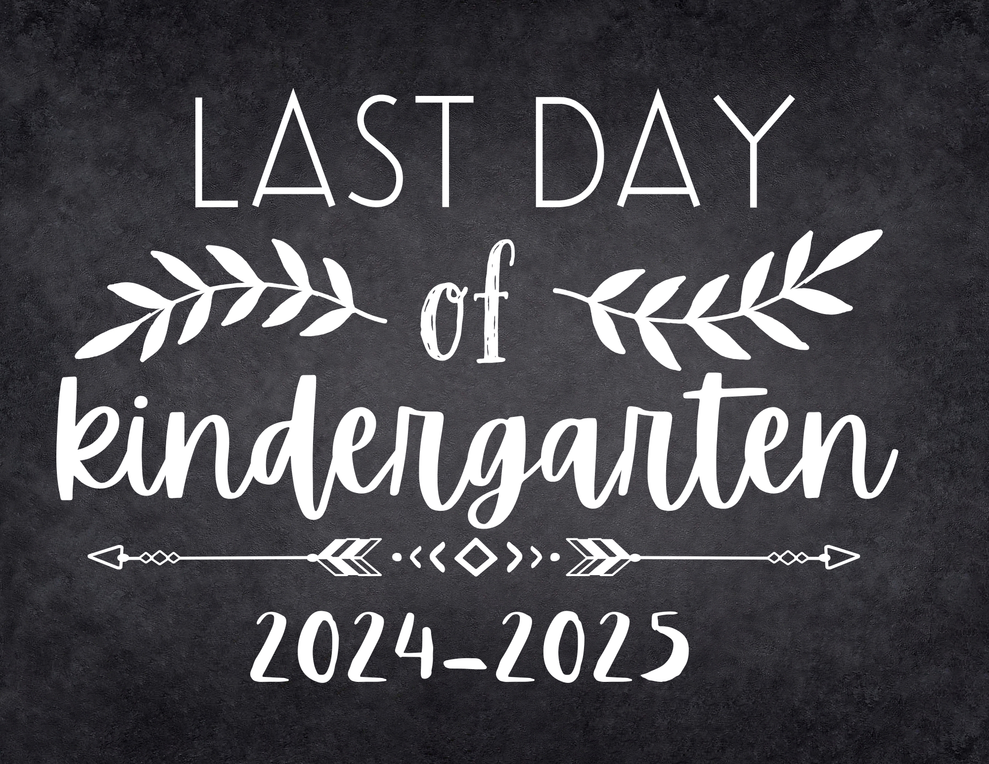 Last Day Of School Signs 2025 pertaining to Free Last Day Of School Printables