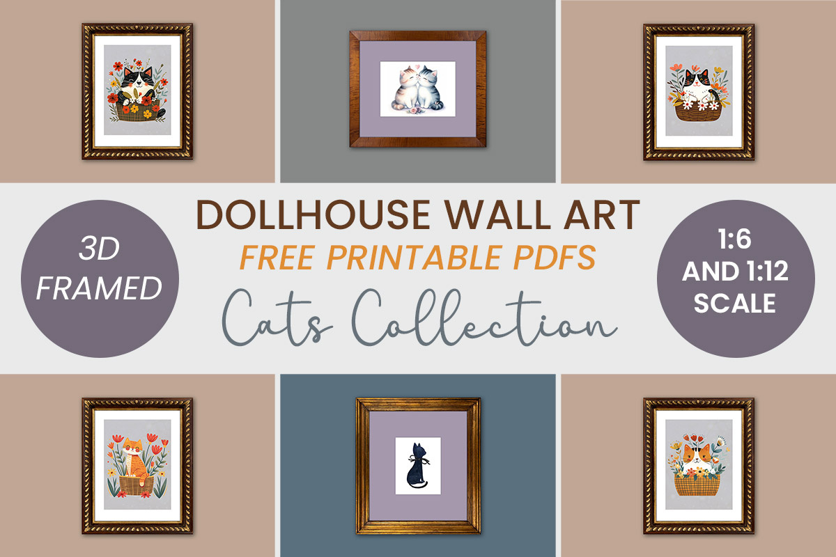 Miniature Cats Wall Art - Free Dollhouse Printables - Suni Doll with Free Dollhouse Printables