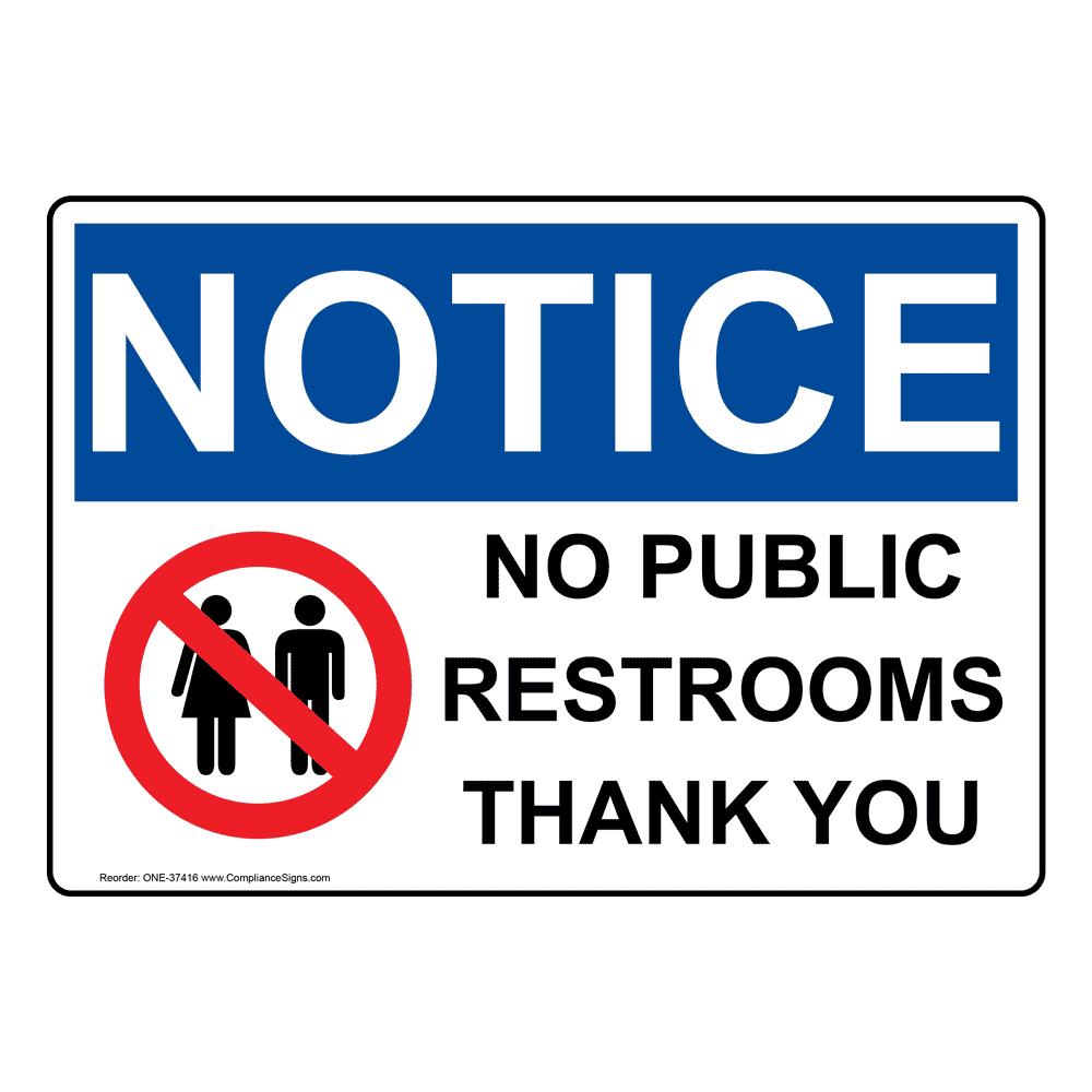 Notice Sign - No Public Restrooms Thank You - Osha pertaining to Free Printable No Restroom Signs
