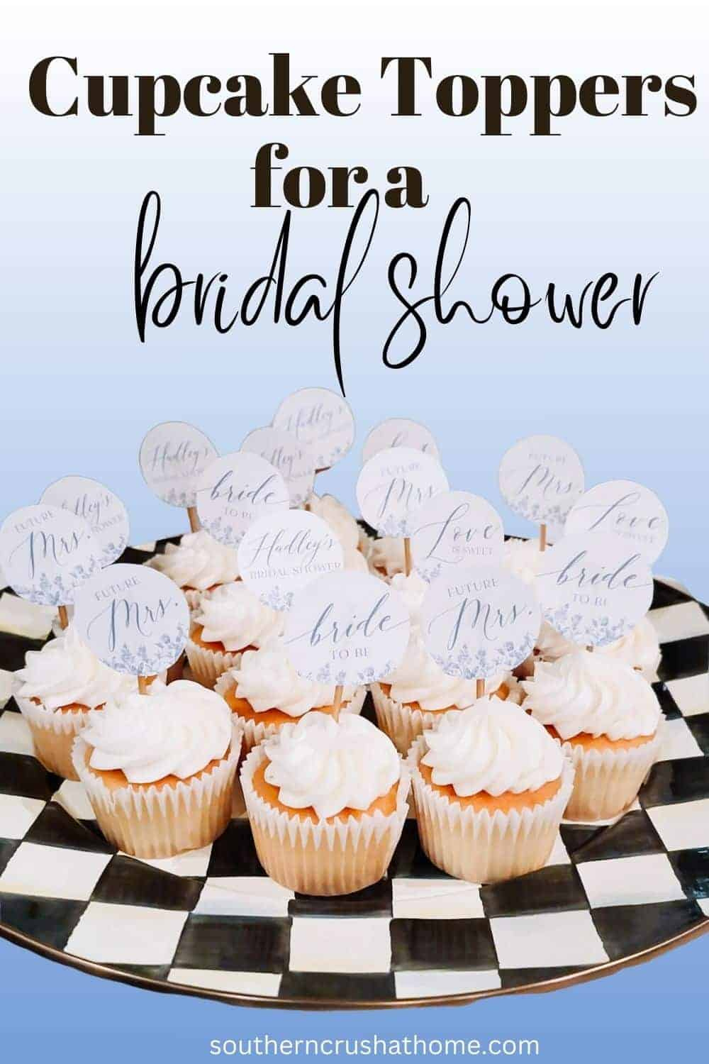 Printable Cupcake Toppers For A Bridal Shower - Southern Crush At Home throughout Free Printable Cupcake Toppers Bridal Shower