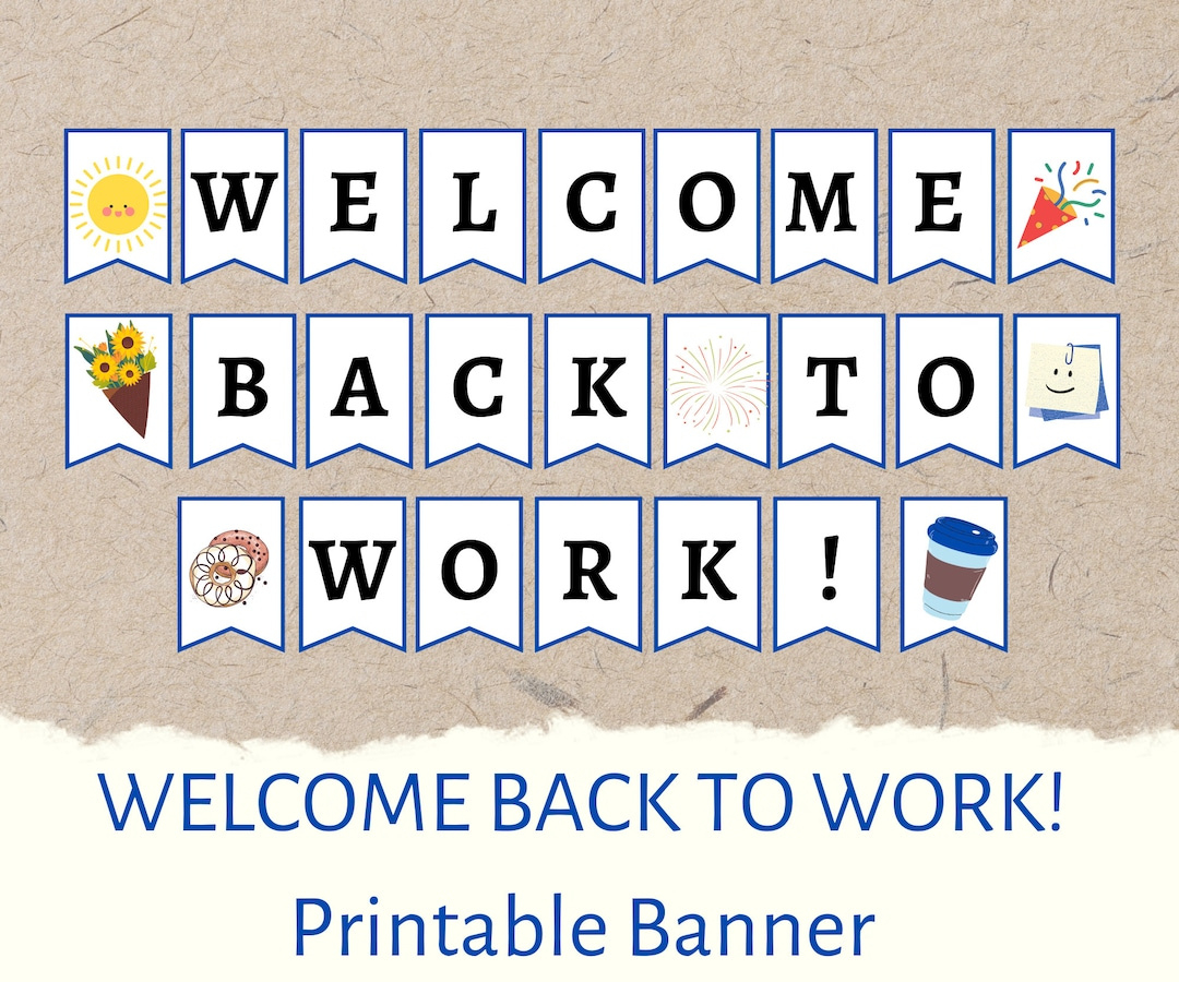 Printable Welcome Back To Work Banner Sign | Diy Printable Welcome throughout Free Printable Welcome Back Signs For Work