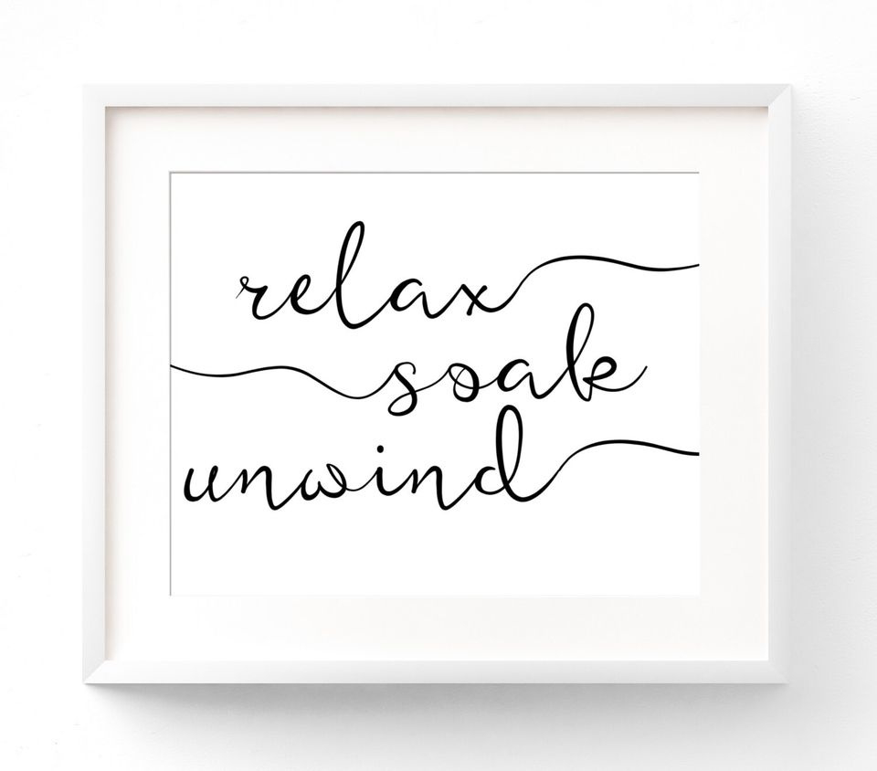 Relax Soak Unwind Printable - Bathroom Wall Art - Bathroom Decor inside Relax Soak Unwind Free Printable