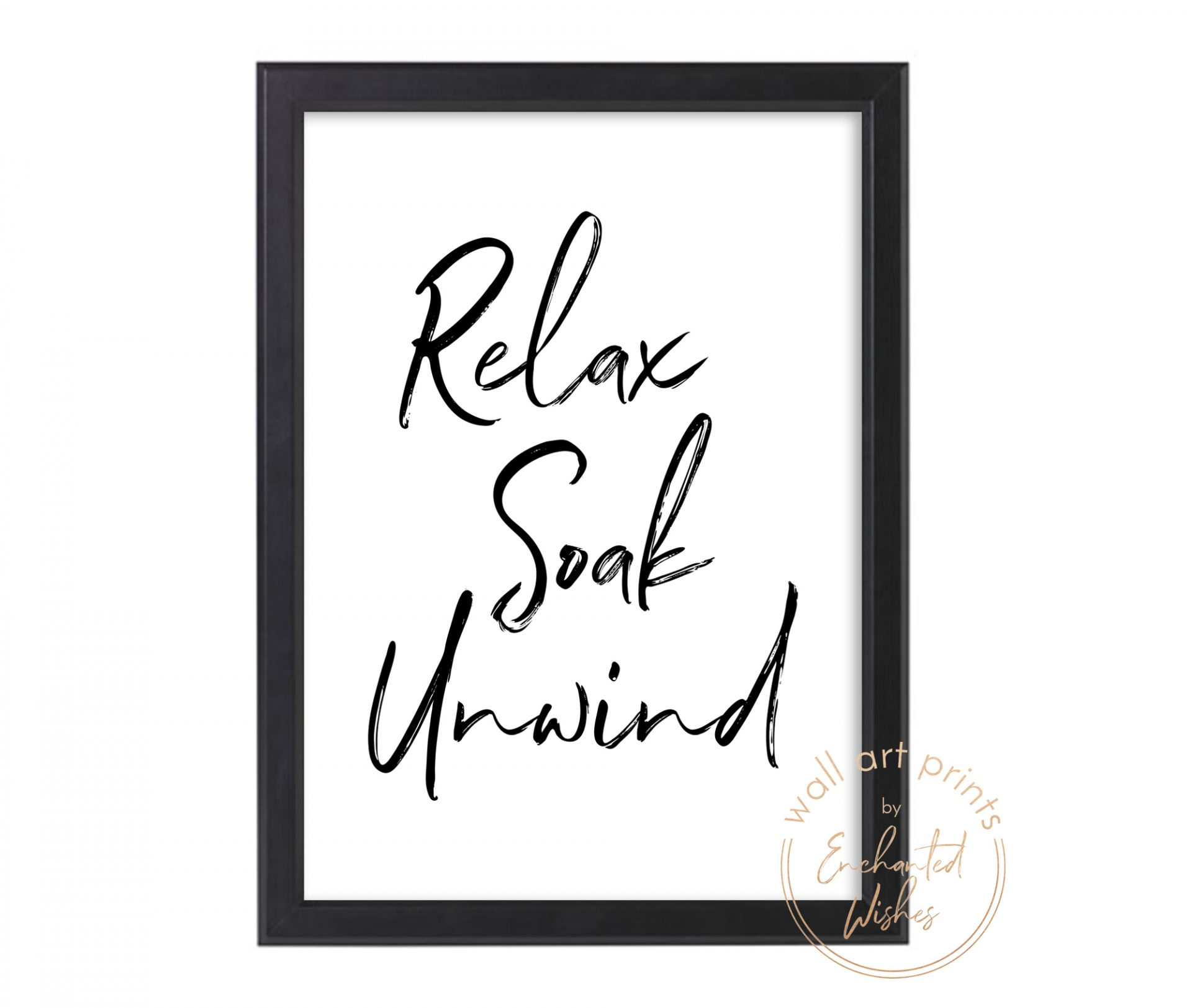 Relax Soak Unwind Printable | Printable Wall Art regarding Relax Soak Unwind Free Printable