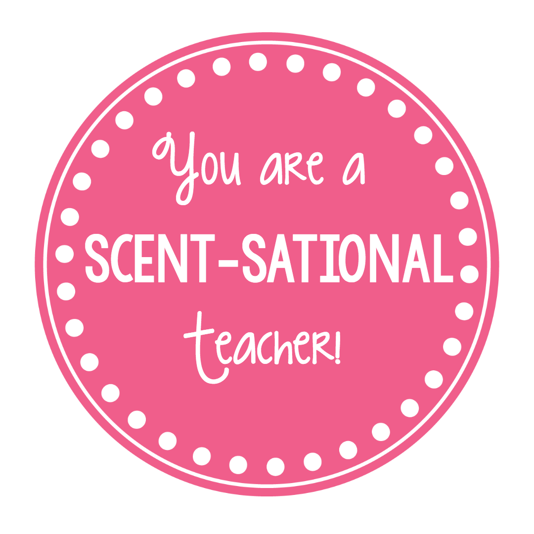 Scentsational Teacher Gift Idea – Fun-Squared for Scentsational Teacher Free Printable