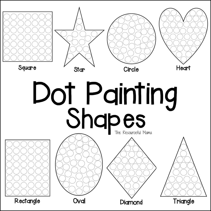 Shapes Dot Painting {Free Printable} - The Resourceful Mama pertaining to Do A Dot Art Pages Free Printable