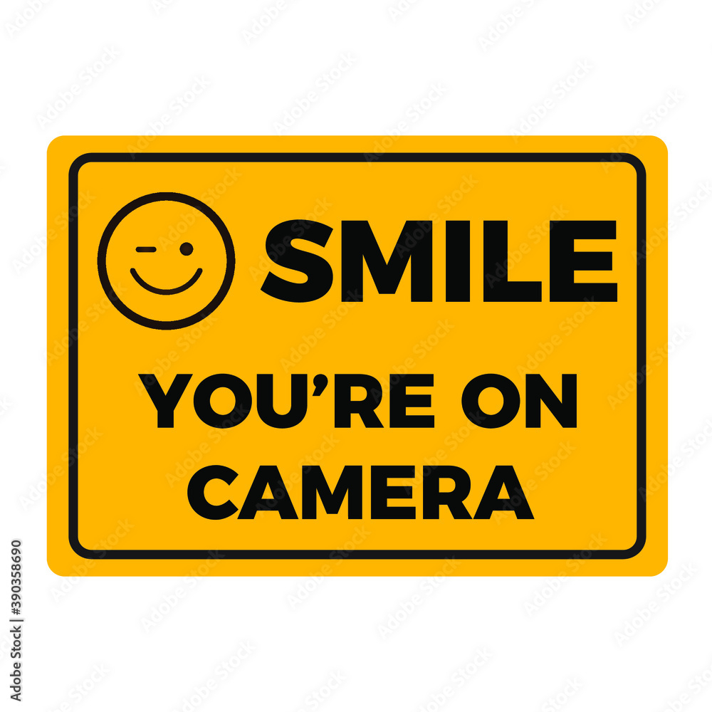 Smile You'Re On Camera Sign. Warning Sign Template. Eps10 Vector intended for Free Printable Smile Your On Camera