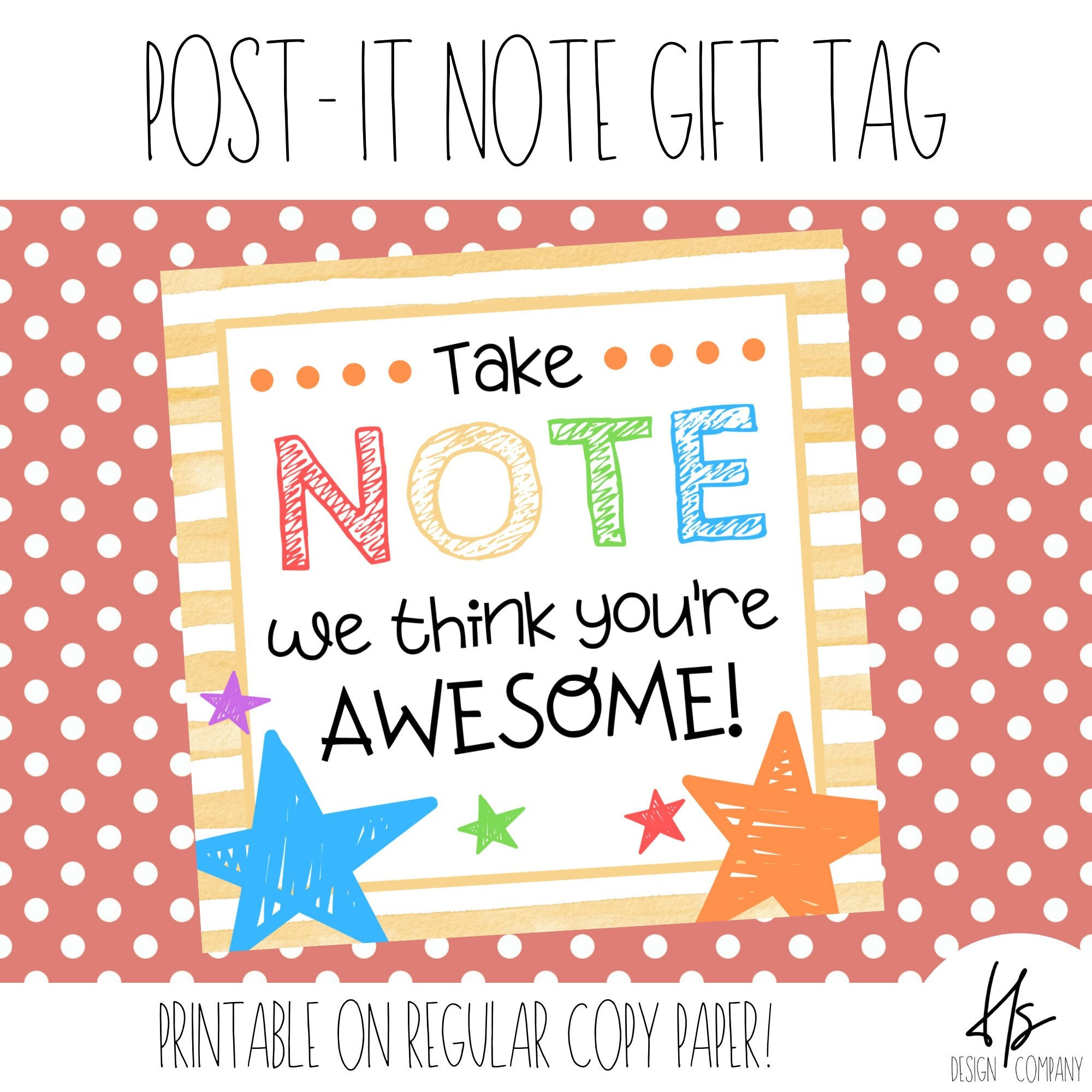 Take Note We Think You'Re Awesome Printable Gift Tag | Post It pertaining to Take Note I Think You Are Awesome Free Printable