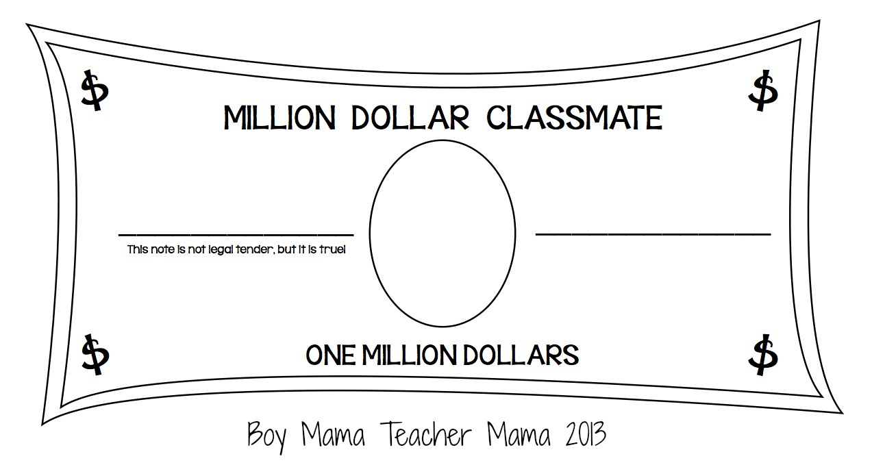 Teacher Mama: Million Dollar Classmate Writing Activity - Boy Mama in Free Printable Million Dollar Bill