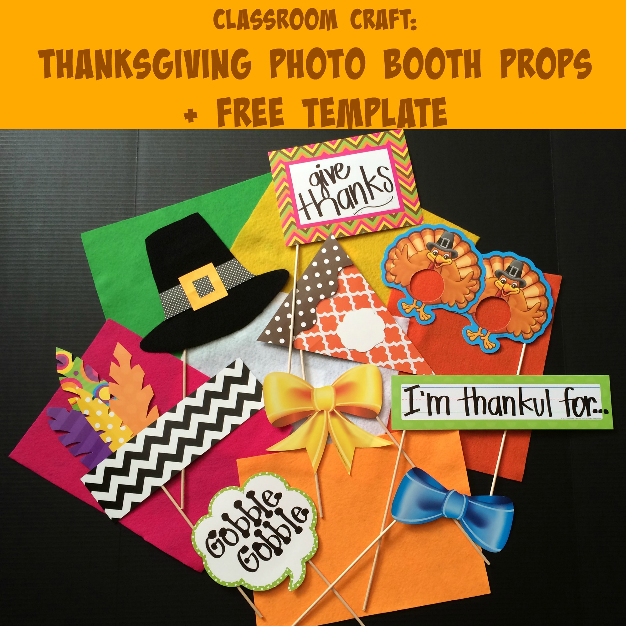 Thanksgiving Photo Booth Props For The Classroom &amp;amp; Free Template throughout Free Printable Thanksgiving Photo Props