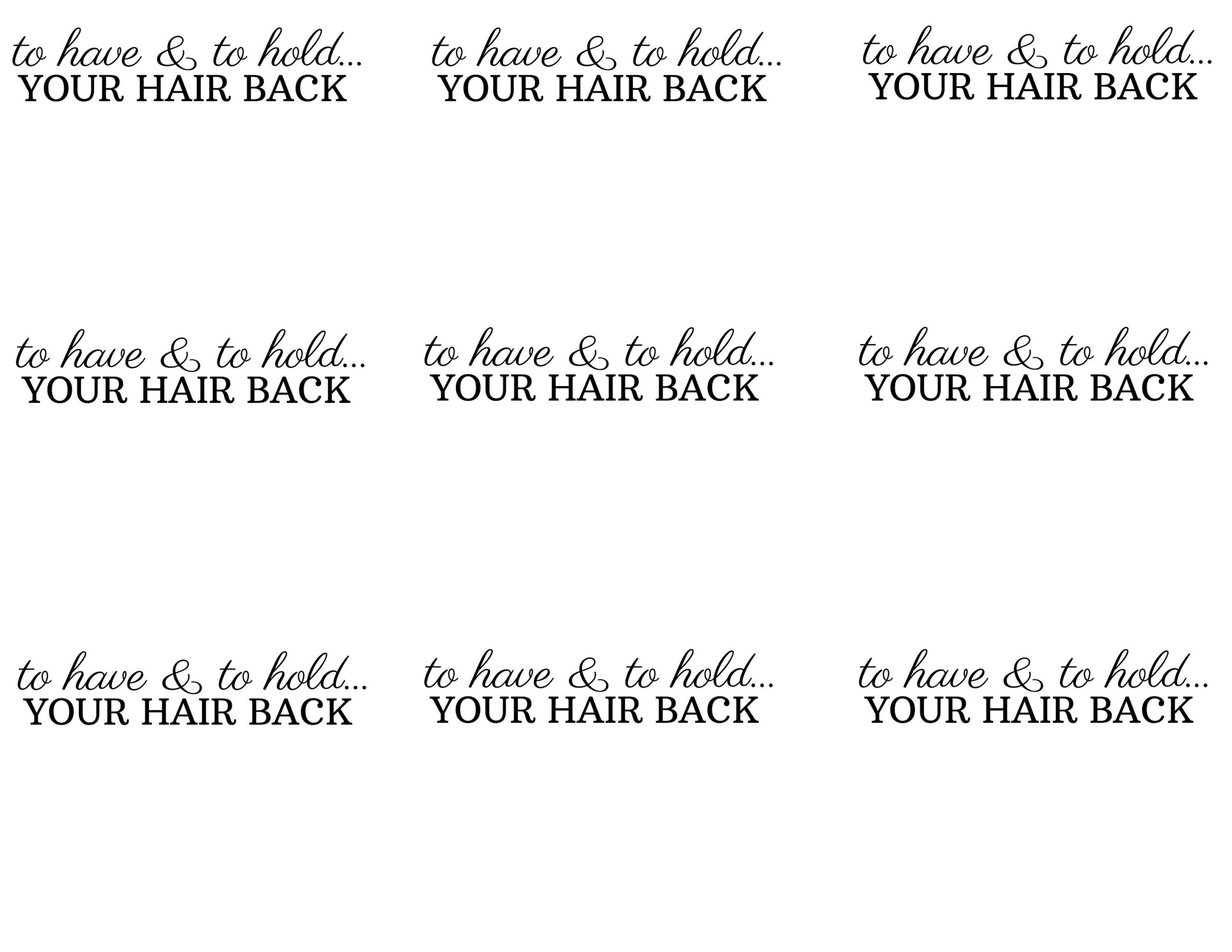 To Have & To Hold Your Hair Back Hair Tie, Scrunchie Digital Favor throughout To Have And To Hold Your Hair Back Free Printable